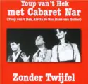 Youp van 't Hek Met Cabaret Nar: Zonder Twijfel