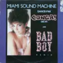 Miami Sound Machine: Conga / Bad Boy