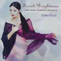 Sarah Brightman & London Symphony Orchestra: Timeless