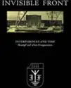 Invisible Front: Interferences And Time - Kampf Auf Allen Frequenzen -