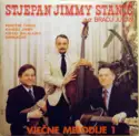 Stjepan "Jimmy" Stanić uz Braća Justin: Vječne Melodije 1 (Ponoćni Tango)