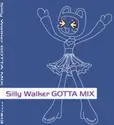 Various: Silly Walker Gotta Mix