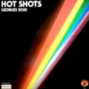 Georges Rodi: Hot Shots