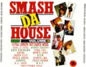 Various: Smash Da House Volume II