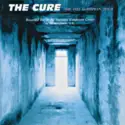 The Cure: The 1985 European Tour