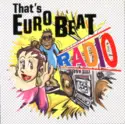 Various: That's Eurobeat Radio