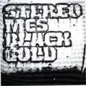 Stereo MC's: Black Gold
