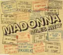 Madonna: Miles Away