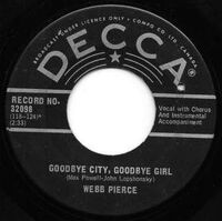 Webb Pierce: Goodbye City, Goodbye Girl / That Same Old Street