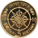 5 Sertum (40th Anniversary - Accession of Jigme Wangchuk)