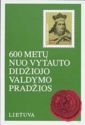 600th Anniversary of Accession of Grand Duke Vytautus