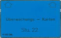 Überwachungs - Karten - Stu. 22