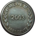 No hay dos sin Tres - Menem Precidente 2003
