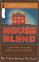Light & Subtle -House Blend