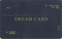 Dream Card 350