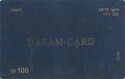 Dream Card 100