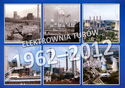 Elektrownia Turów 1960 - 2012
