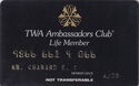 TWA Ambasssdors Club Life Member
