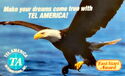 Make your dreams come true with Tel America!