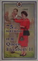 75th Birthday of Queen Elizabeth II