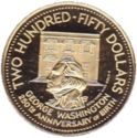 250 Dollars (250th Birth of George Washington - 1st U.S. President)