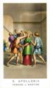 "Apollonia Virgin and Martyr", ED.G.MI./EGIM Edizioni Grafiche Isonzo - Milano (IT), Isonzo, 5