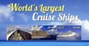World's Largest Cruise Ships