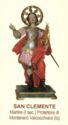 "Clement Martyr (holy bodies)", Montenero Valcocchiara, Epam Grafica Tip. - Castel di Sangro (IT), Molise - Saints (M)