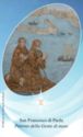 "Francis of Paola", Paola, Santuario di Paola Edizioni - Paola (IT), Calabria - Saints (M)