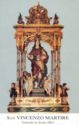 "Vincent Martyr (holy bodies)", Acate, Sicily - Saints (M)