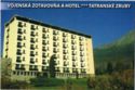 VOJENSKÁ ZOTAVOVŇA TATRANSKÉ ZRUBY (hotel)