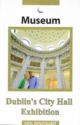 Dublin´s City Hall Exhibitian - Museum