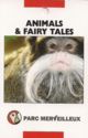 Parc Merveilleux - Animals & Fairy Tales