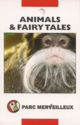 Parc Merveilleux - Animals & Fairy Tales