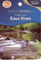 Maison du Tourisme des Vallées des Eaux Vives