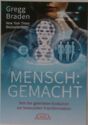 Gregg Braden - Mensch:Gemacht
