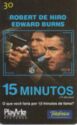 15 Minutos - Robert De Niro Edwards Burns - N 07*