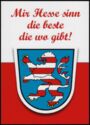 Mir Hesse sinn die beste die wo gibt! - We Hessians are the best who exist! flag