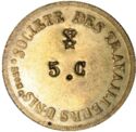 5 Centimes (Lyon (Rhône) – Société des travailleurs unis. No date)