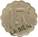15 Centimes (Paris (Seine) – Brasserie La Bière. No date)