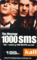 The Message, 1000 SMS
