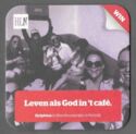 Leven als God in 't café