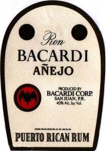 Drink Label: Ron Bacardi Añejo Puerto Rican Rum (Bacardi Corp. of