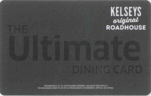 Gift Card Ultimate Dining Card Kelsey's Original Roadhouse (Cara