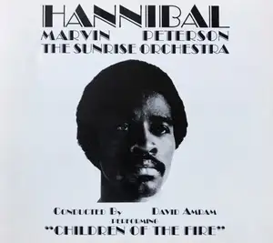 Hannibal Marvin Peterson / The Sunrise Orchestra: Children Of The Fire