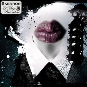 Skerror: El Mago Provocateur