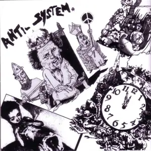 Anti-System: Discography 1982-1986