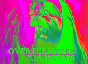 Overthruster: Revursals