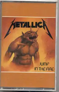 Metallica = : Jump In The Fire