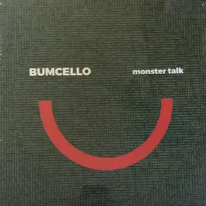 Bumcello: Monster Talk